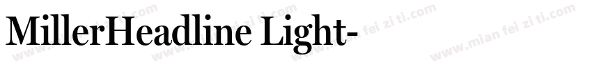MillerHeadline Light字体转换